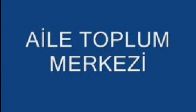 aile toplum merkezi